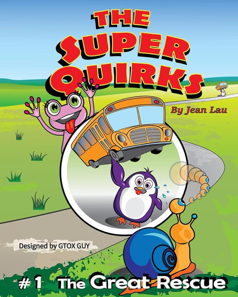 THE SUPER QUIRKS: Superheroes, Super Friends, Super Funny! (The Great Rescue) cover image