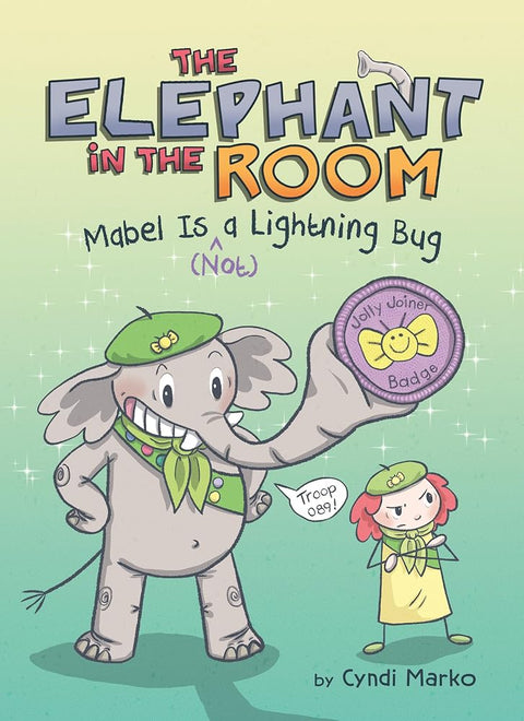 Mabel Is (^Not) a Lightning Bug: A Graphic Novel (The Elephant in the Room) cover image