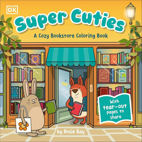 Super Cuties: A Cozy Bookstore Coloring Book: With Tear-Out Pages to Share cover image