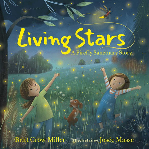 Living Stars: A Firefly Sanctuary Story