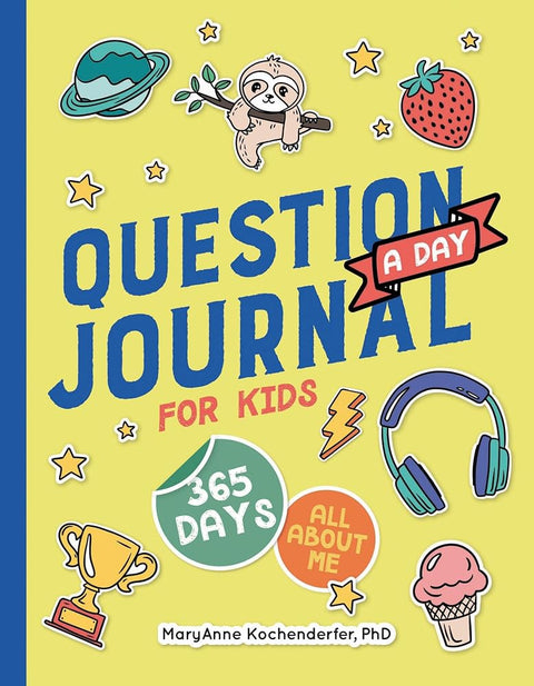 Question a Day Journal for Kids: 365 Days All About Me cover image