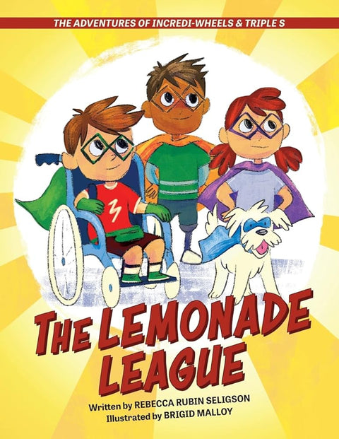 The Adventures of Incredi-Wheels & Triple S: The Lemonade League cover image
