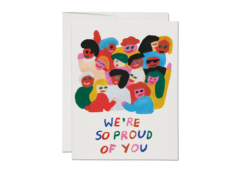 We're So Proud of You greeting card