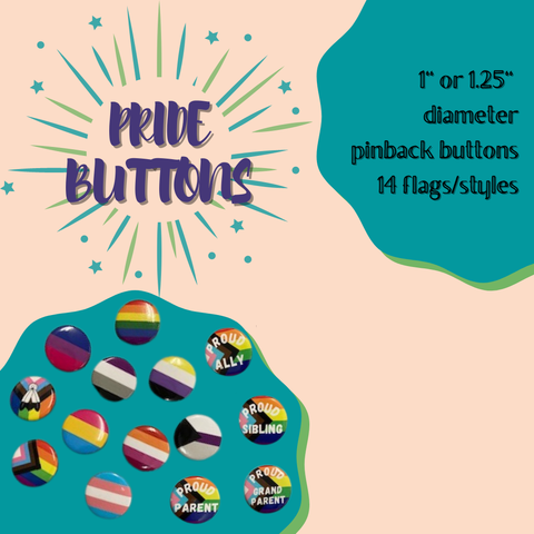 Pride Buttons (1" - 1.5” diameter): Proud Sibling