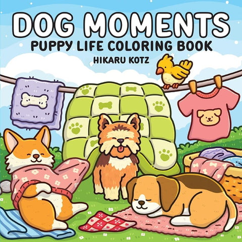 Dog Moments: Puppy Life Coloring Book for Adults and Teens cover image