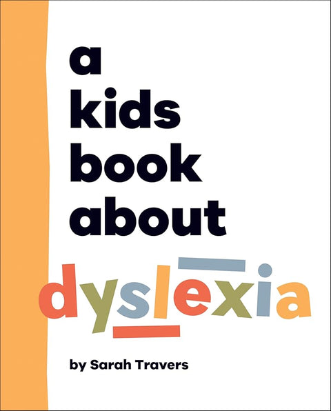 A Kids Book About Dyslexia cover image