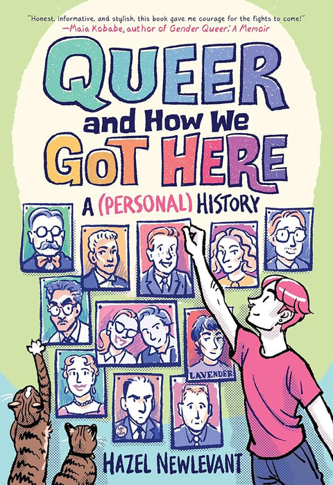 Queer and How We Got Here: A (Personal) History cover image