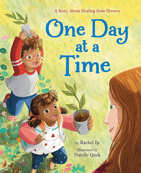 One Day at a Time: A Story About Healing from Divorce cover image