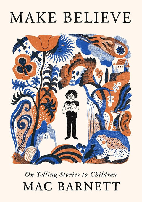 Make Believe: On Telling Stories to Children cover image