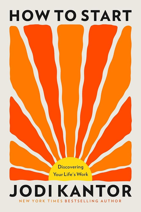 How to Start: Discovering Your Life's Work cover image