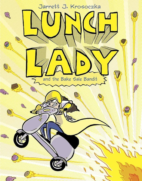 Lunch Lady #5: Lunch Lady and the Bake Sale Bandit – High Five Books