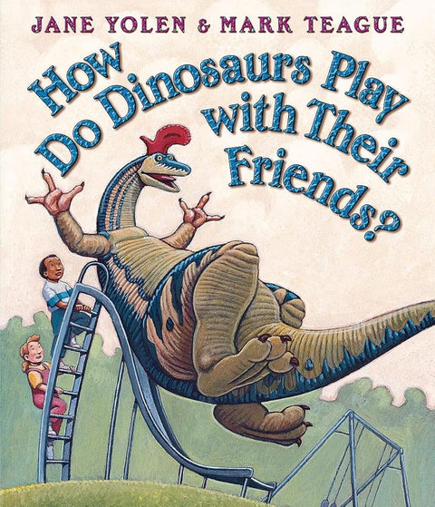 How Do Dinosaurs Play with Their Friends? cover image