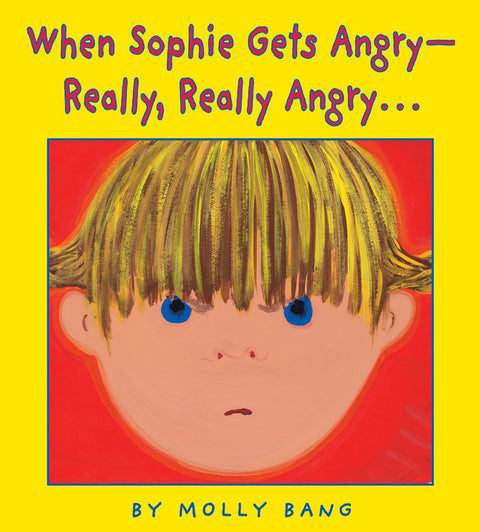 When Sophie Gets Angry...really, Really Angry cover image