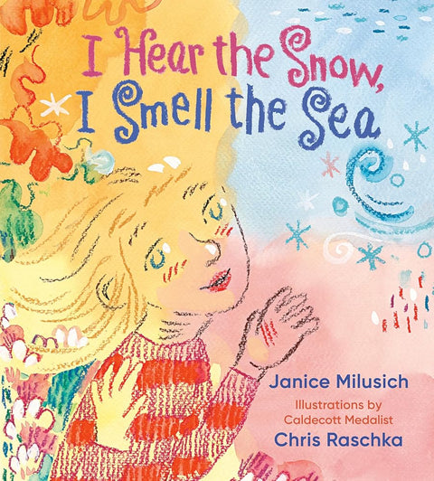 I Hear the Snow, I Smell the Sea cover image