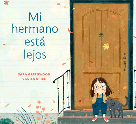 Mi hermano está lejos (My Brother is Away Spanish Edition) cover image