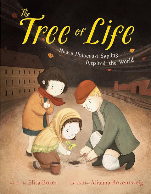 The Tree of Life: How a Holocaust Sapling Inspired the World cover image