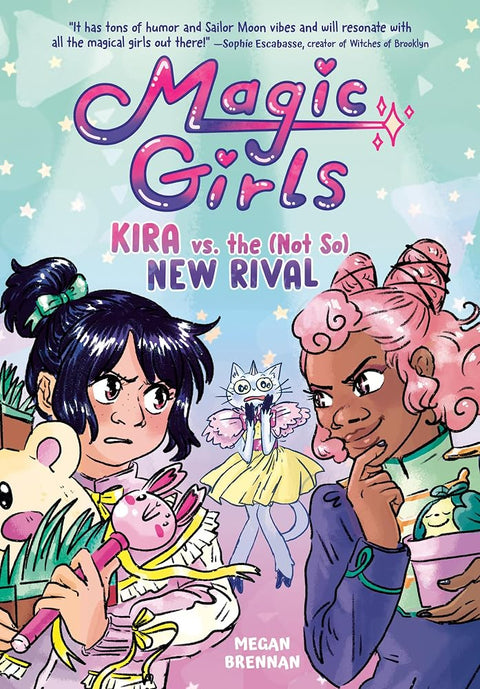 Kira vs. the (Not So) New Rival: (A Graphic Novel) (Magic Girls) cover image