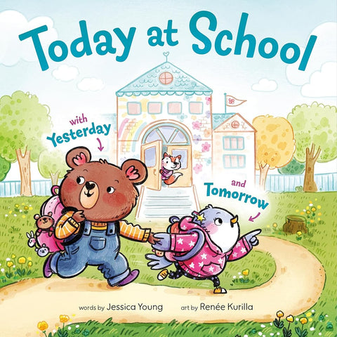 Today at School: With Yesterday and Tomorrow cover image