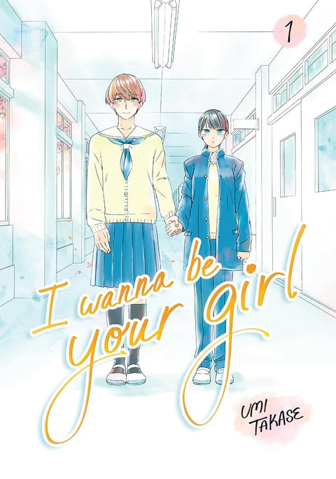 I Wanna Be Your Girl Vol. 1 cover image