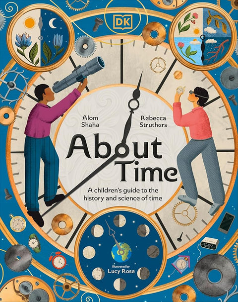 About Time: A Children's Guide to the History and Science of Time cover image