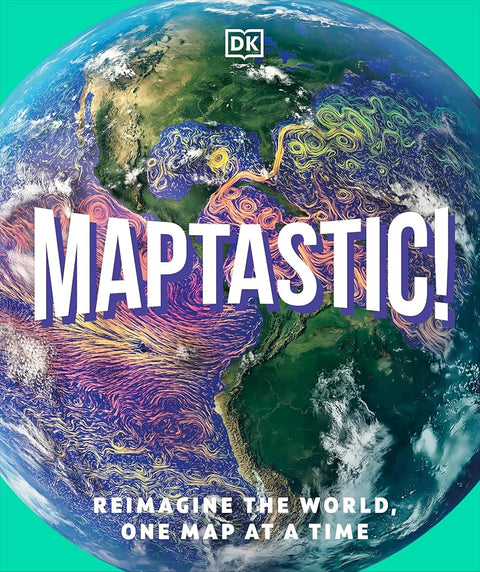 Maptastic!: Reimagine the World, One Map at a Time cover image