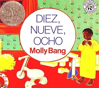 Diez, Nueve, Ocho: A Caldecott Honor Award Winner (Mulberry en Espanol) (Spanish Edition) cover image