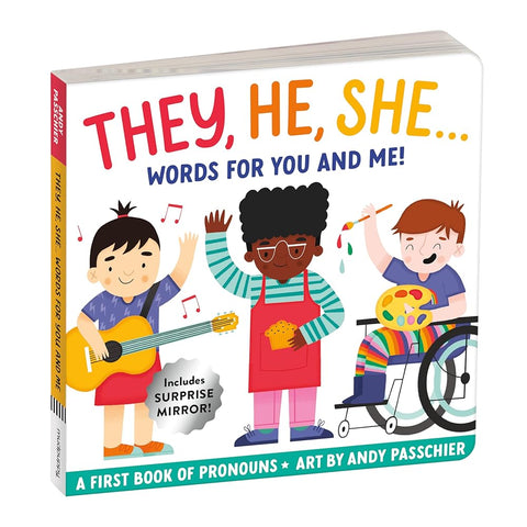 They, He, She: Words for You and Me – Gender Inclusive Pronoun Board Book for Babies and Toddlers cover image