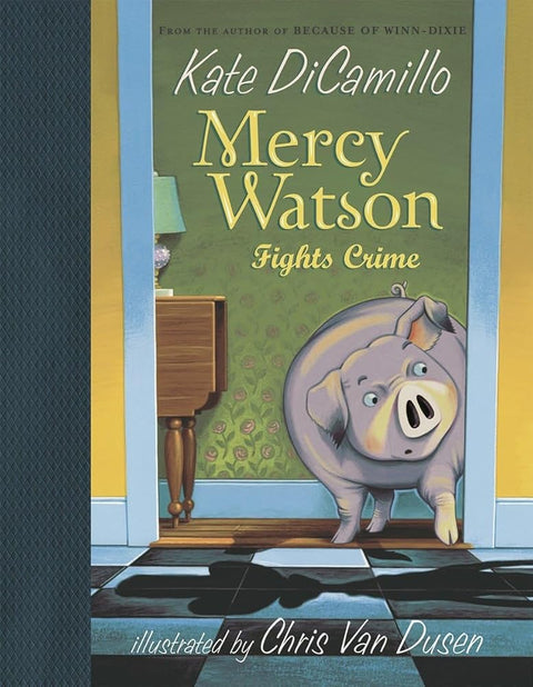 Mercy Watson Fights Crime cover image