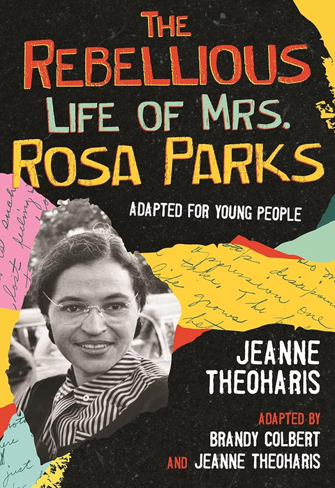 The Rebellious Life of Mrs. Rosa Parks: Adapted for Young People (ReVisioning History for Young People) cover image