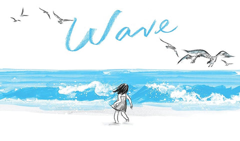 Wave: (Books about Ocean Waves, Beach Story Children's Books) cover image