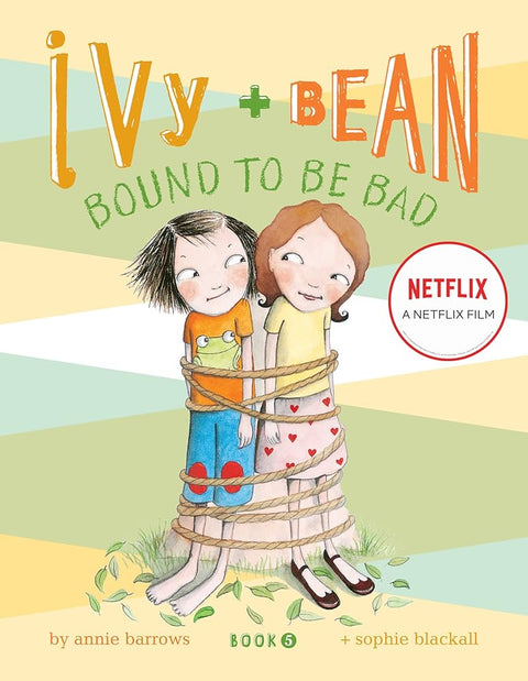 Bound to Be Bad (Ivy and Bean, Book 5) cover image