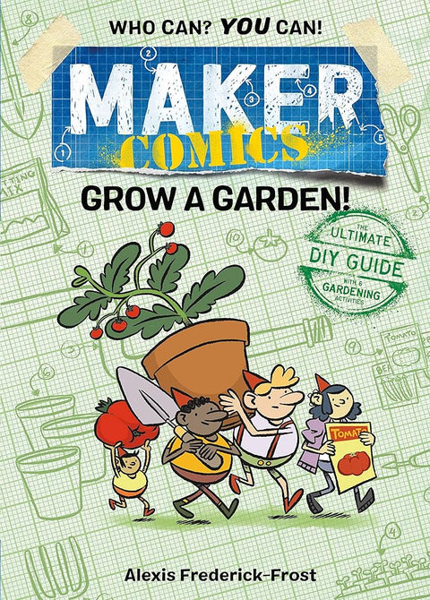 Maker Comics: Grow a Garden! cover image