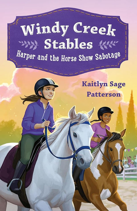Windy Creek Stables: Harper and the Horse Show Sabotage cover image