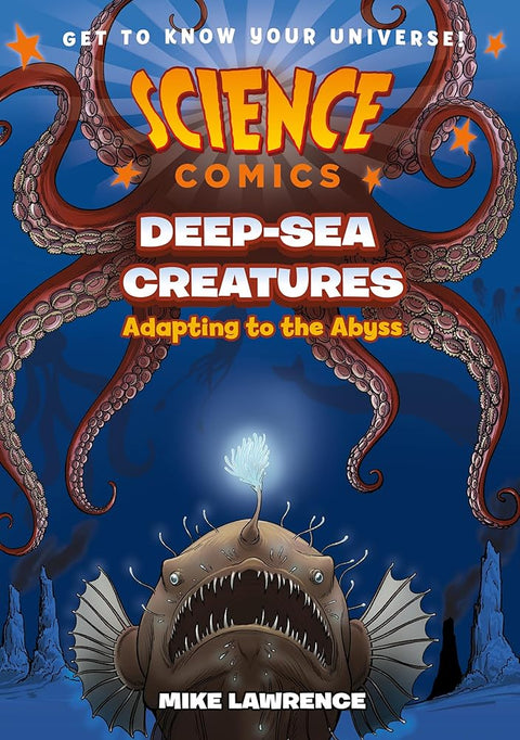 Science Comics: Deep-Sea Creatures: Adapting to the Abyss cover image