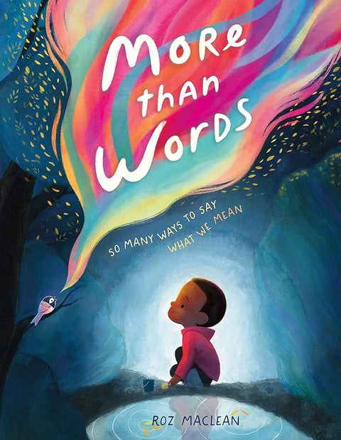 More than Words: So Many Ways to Say What We Mean cover image