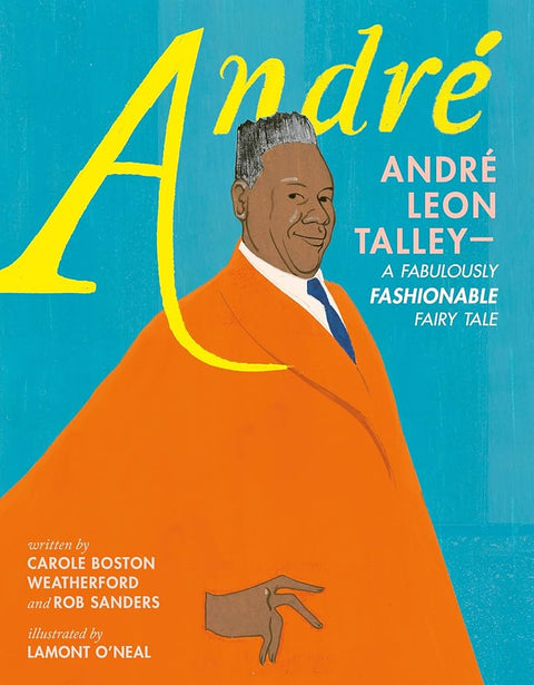 André: André Leon Talley―A Fabulously Fashionable Fairy Tale cover image