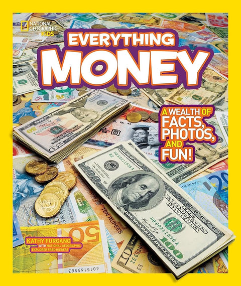 National Geographic Kids Everything Money: A wealth of facts, photos, and fun! cover image