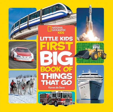 National Geographic Little Kids First Big Book of Things That Go (National Geographic Little Kids First Big Books) cover image