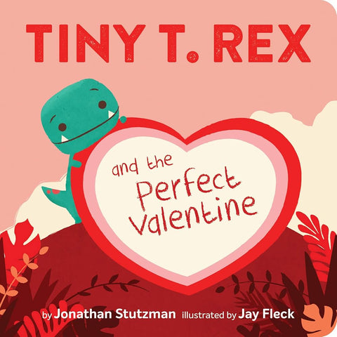 Tiny T. Rex and the Perfect Valentine cover image