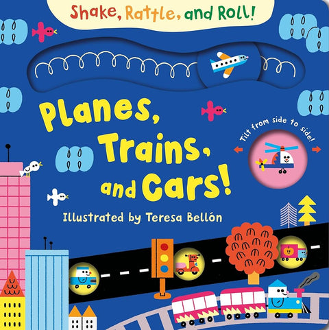 Planes, Trains, and Cars (Shake, Rattle, and Roll!) cover image