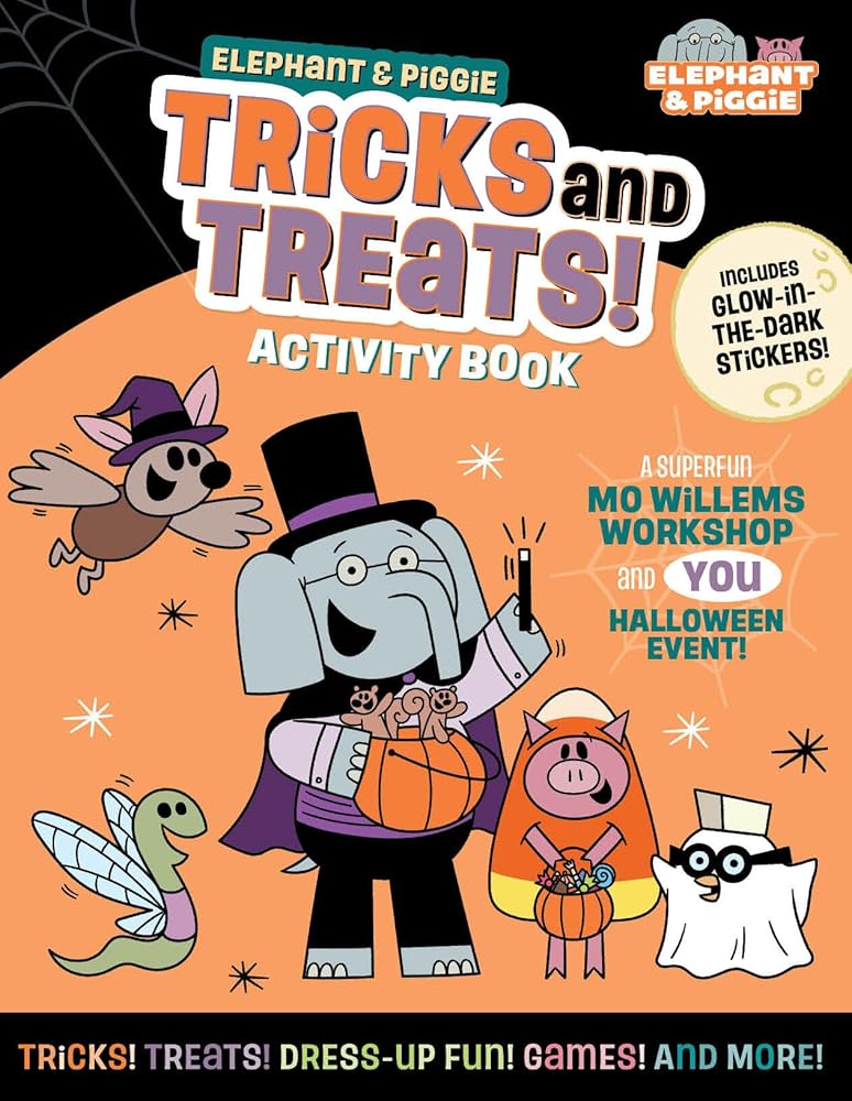 Elephant & Piggie: Tricks and Treats!: An Elephant & Piggie