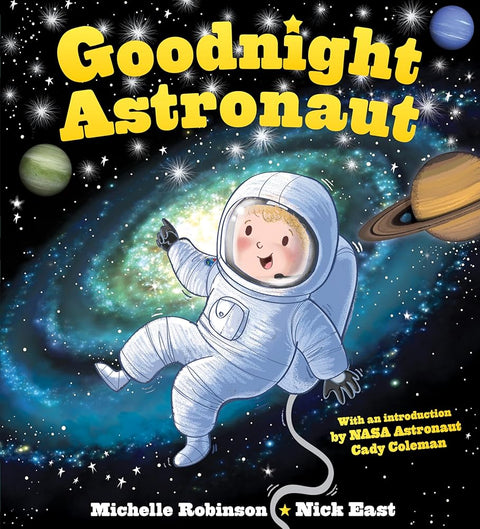 Goodnight Astronaut: A Bedtime Baby Sleep Book for Fans of Outer Space (Perfect Christmas Gift, Holiday Stocking Stuffer) (Goodnight Series) cover image