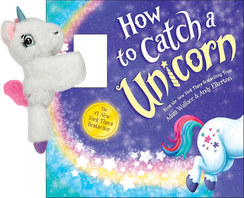 Snap & Snuggle: How to Catch a Unicorn: Plush Silicone Slap Bracelet and Funny Adventure Book for Kids cover image