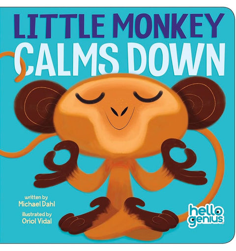 Little Monkey Calms Down (Hello Genius) cover image