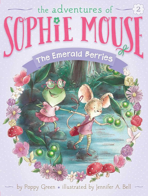 The Emerald Berries (2) (The Adventures of Sophie Mouse) cover image