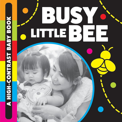 Busy Little Bee: A High-Contrast Baby Book cover image