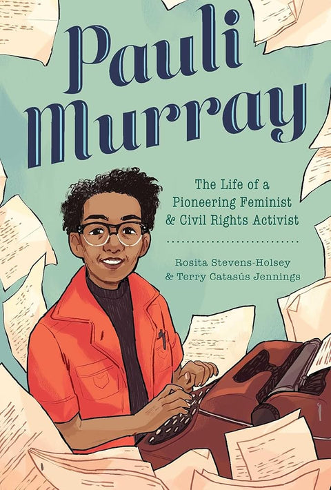 Pauli Murray: The Life of a Pioneering Feminist and Civil Rights Activist cover image