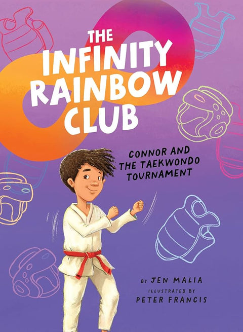 Connor and the Taekwondo Tournament: The Infinity Rainbow Club cover image