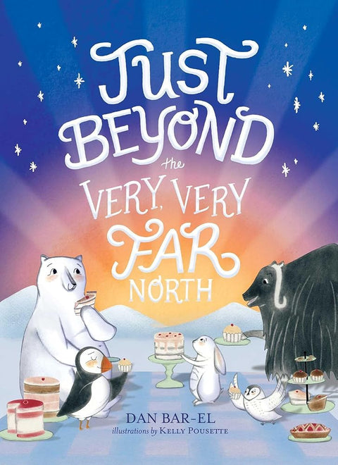 Just Beyond the Very, Very Far North cover image