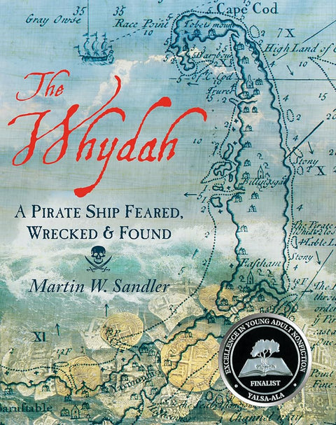 The Whydah: A Pirate Ship Feared, Wrecked, and Found cover image